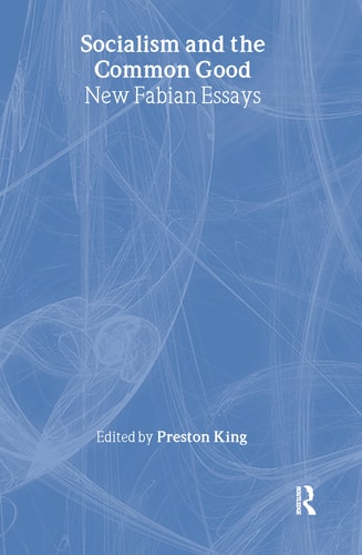 Socialism and the Common Good New Fabian Essays