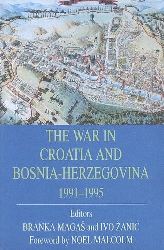 The War in Croatia and Bosnia-Herzegovina, 1991-1995
