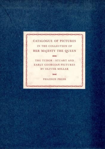 The Tudor, Stuart and Early Georgian Pictures in the Collection of Her Majesty the Queen Text