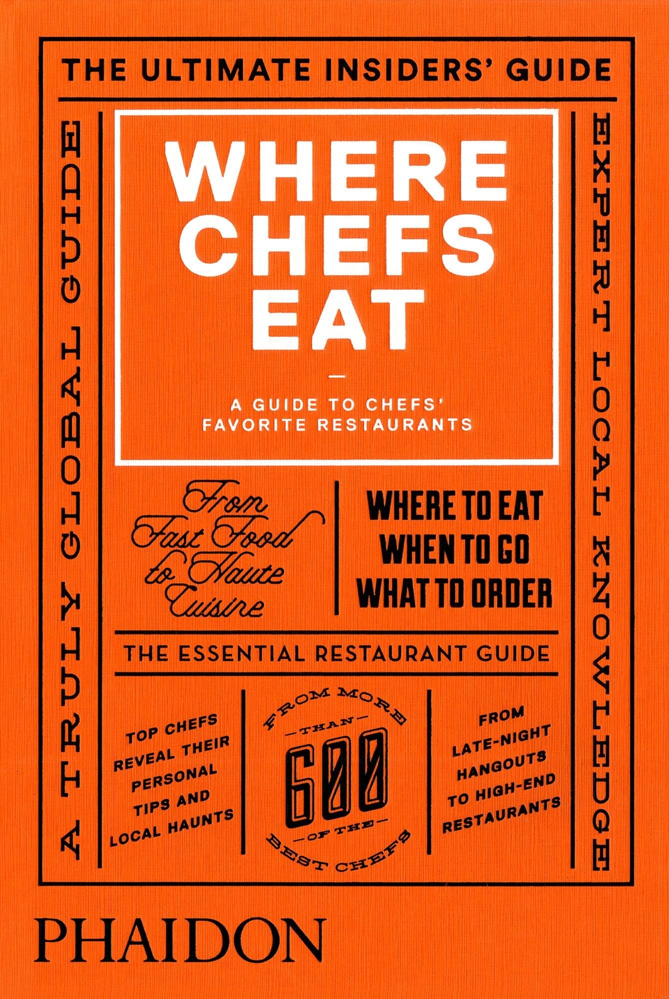 Where Chefs Eat A Guide to Chefs' Favorite Restaurants (2015)