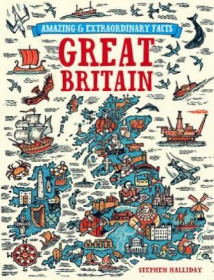 Amazing And Extraordinary Facts About Great Britain
