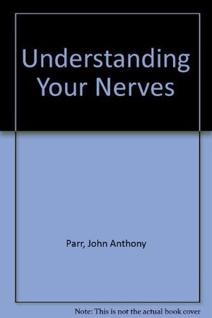 Understanding Your Nerves