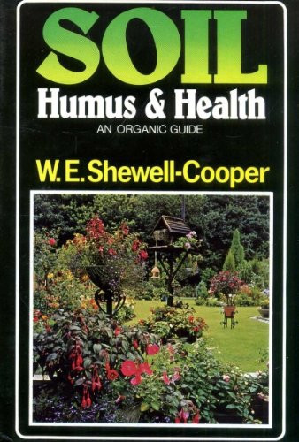 Soil, humus and health: An organic guide