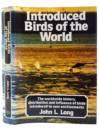 Introduced Birds of the World: The Worldwide History Distribution and Influence of Birds Introduced to New Environments