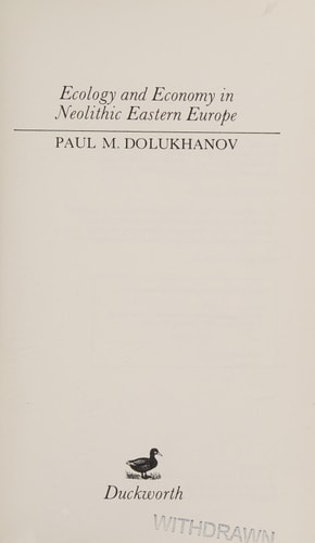 Ecology and economy in neolithic Eastern Europe (New approaches in archaeology)