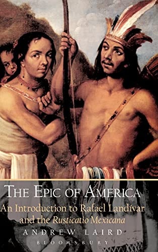 The Epic of America: An Introduction to Rafael Landivar and the Rusticatio Mexicana