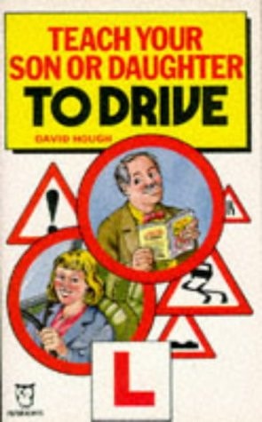 Teach Your Son Or Daughter to Drive