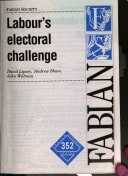 Labour's electoral challenge (Fabian research series)