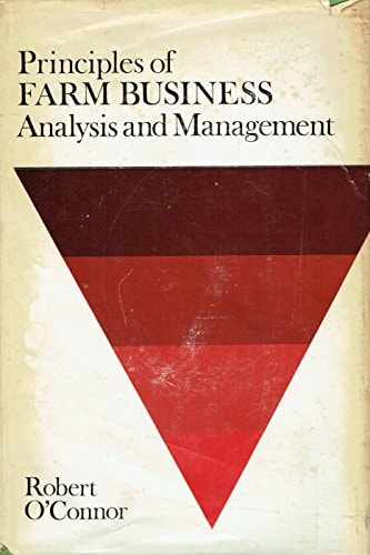 Principles of Farm Business Analysis and Management