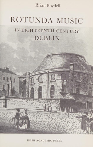 Rotunda Music in 18th Century Dublin (Music S)