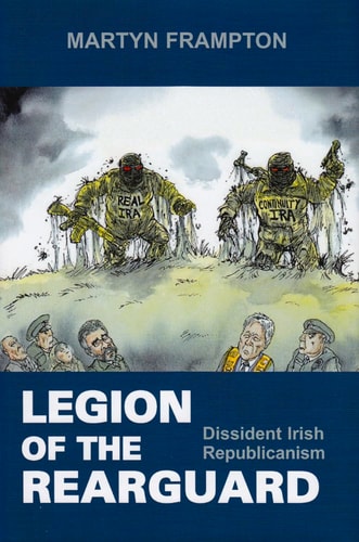 Legion of the Rearguard Dissident Irish Republicanism