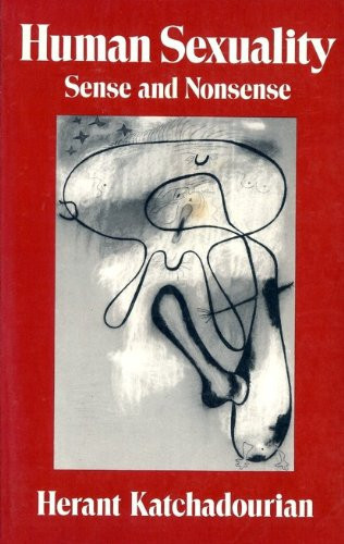 Human Sexuality Sense and Nonsense