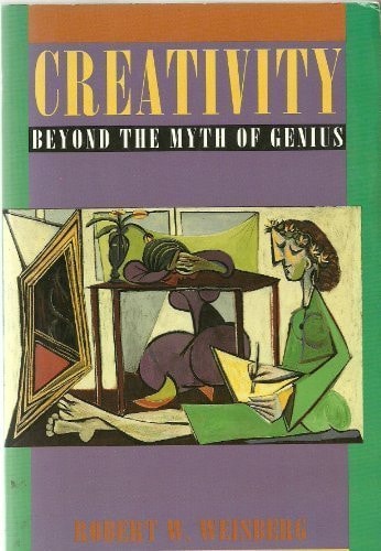 Creativity Beyond the Myth of Genius