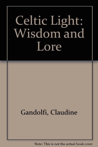 Celtic Light Wisdom & Lore