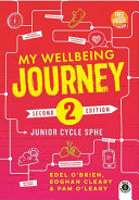 My Wellbeing Journey 2 2nd Edition- for Junior Cycle SPHE