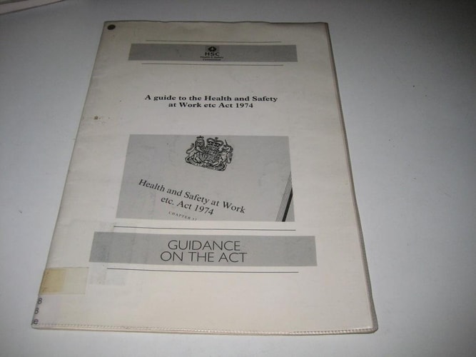 Guide to the Health and Safety at Work Act 1974