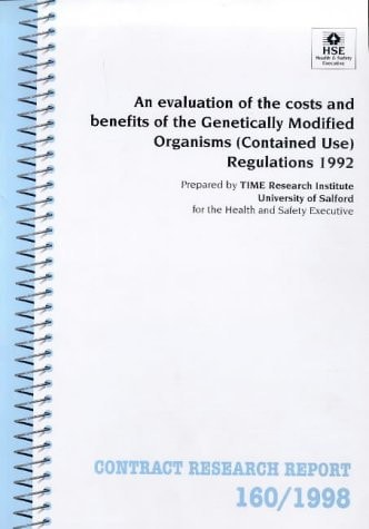 An Evaluation of the Costs and Benefits of the Genetically Modified Organisms (Contained Use) Regulations 1992