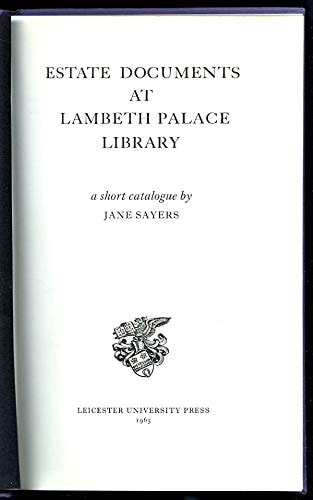 Estate Documents at Lambeth Palace Library A Short Catalogue