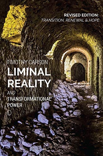 Liminal reality and transformational power