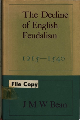 The Decline of English Feudalism, 1215-1540