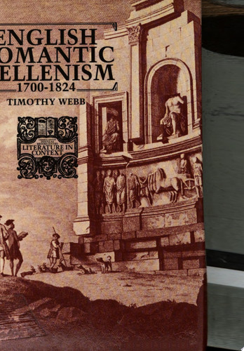 English Romantic Hellenism, 1700-1824