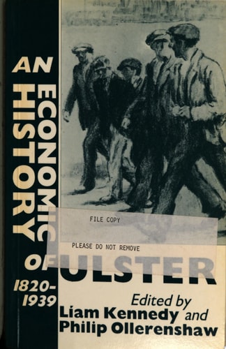 An Economic History of Ulster, 1820-1939