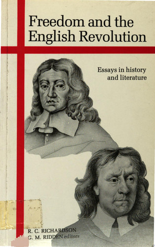 Freedom and the English Revolution Essays in History and Literature