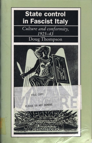 State Control in Fascist Italy Culture and Conformity, 1925-43