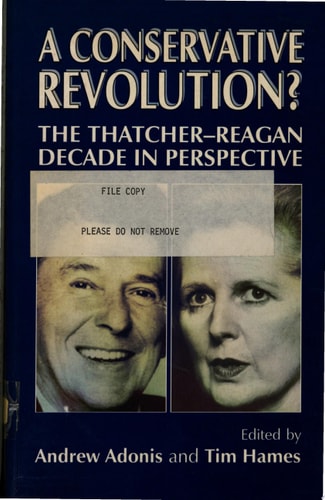 A Conservative Revolution? The Thatcher-Reagan Decade in Perspective