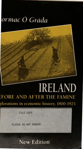 Ireland Before and After the Famine Explorations in Economic History, 1800-1925