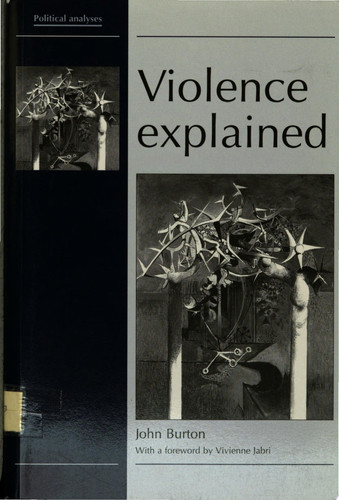 Violence Explained The Sources of Conflict, Violence and Crime and Their Prevention