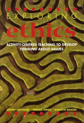 Exploring Ethics Activity-centred Teaching to Develop Thinking about Values