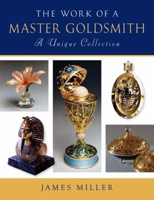 The Work Of A Master Goldsmith A Unique Collection