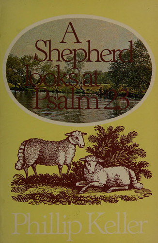 A Shepherd Looks at Psalm 23