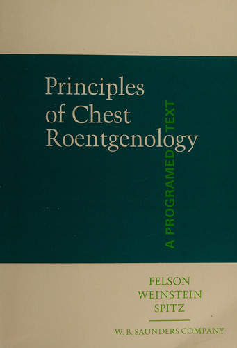 Principles of Chest Roentgenology A Programmed Text