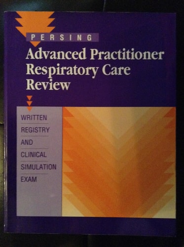 Advanced Practitioner Respiratory Care Review: Written Registry and Clinical Simulation Exam