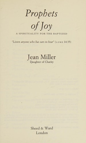 Prophets of Joy A Spirituality for the Baptized