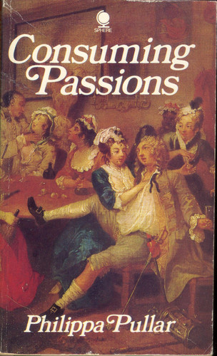 Consuming Passions A History of English Food and Appetite