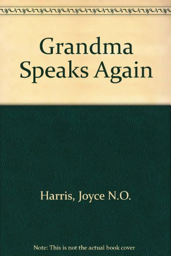 Grandma Speaks Again