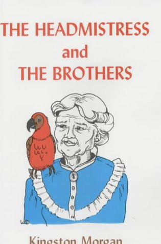The Headmistress And, The Brothers
