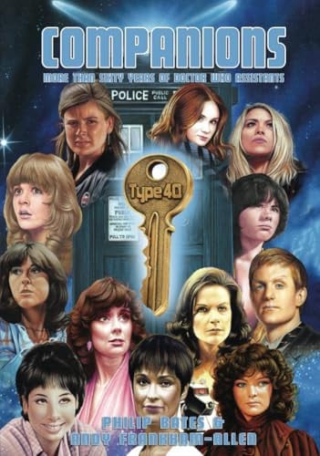 Companions: More than Sixty Years of Doctor Who Assistants