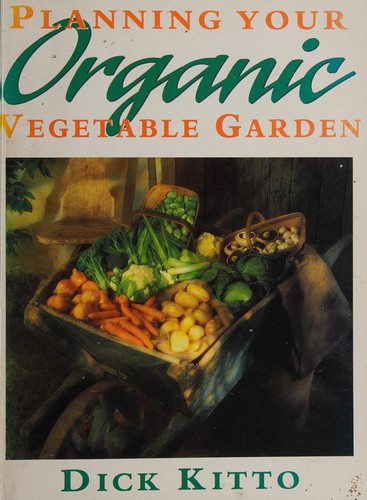 Planning Your Organic Vegetable Garden