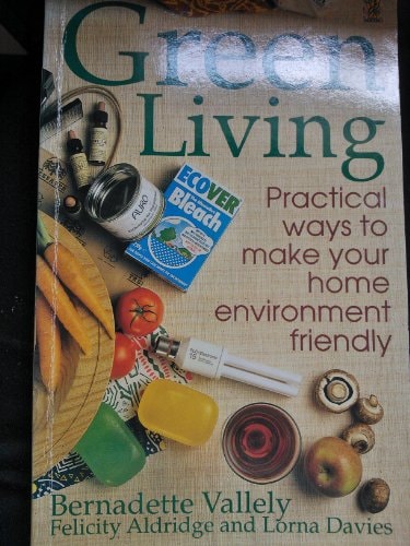 Green Living Practical Ways to Make Your Home Environment Friendly