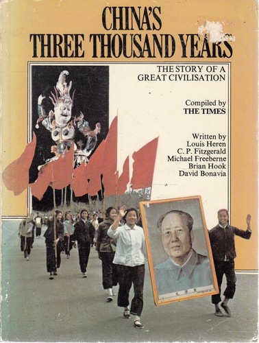 China's three thousand years: the story of a great civilisation