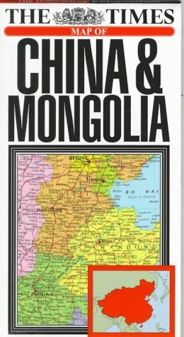 The Times Map of China and Mongolia