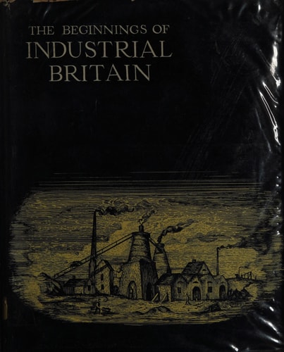 The Beginnings of Industrial Britain