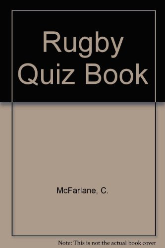 The Rugby Quiz Book
