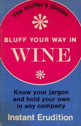 Bluff Your Way in Wine
