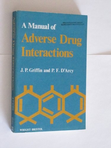 A Manual of Adverse Drug Interactions