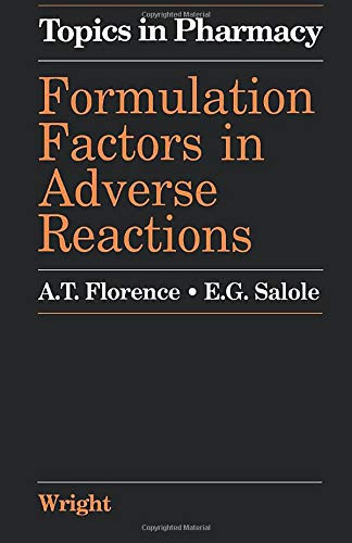 Formulation Factors in Adverse Reactions: Topics in Pharmacy